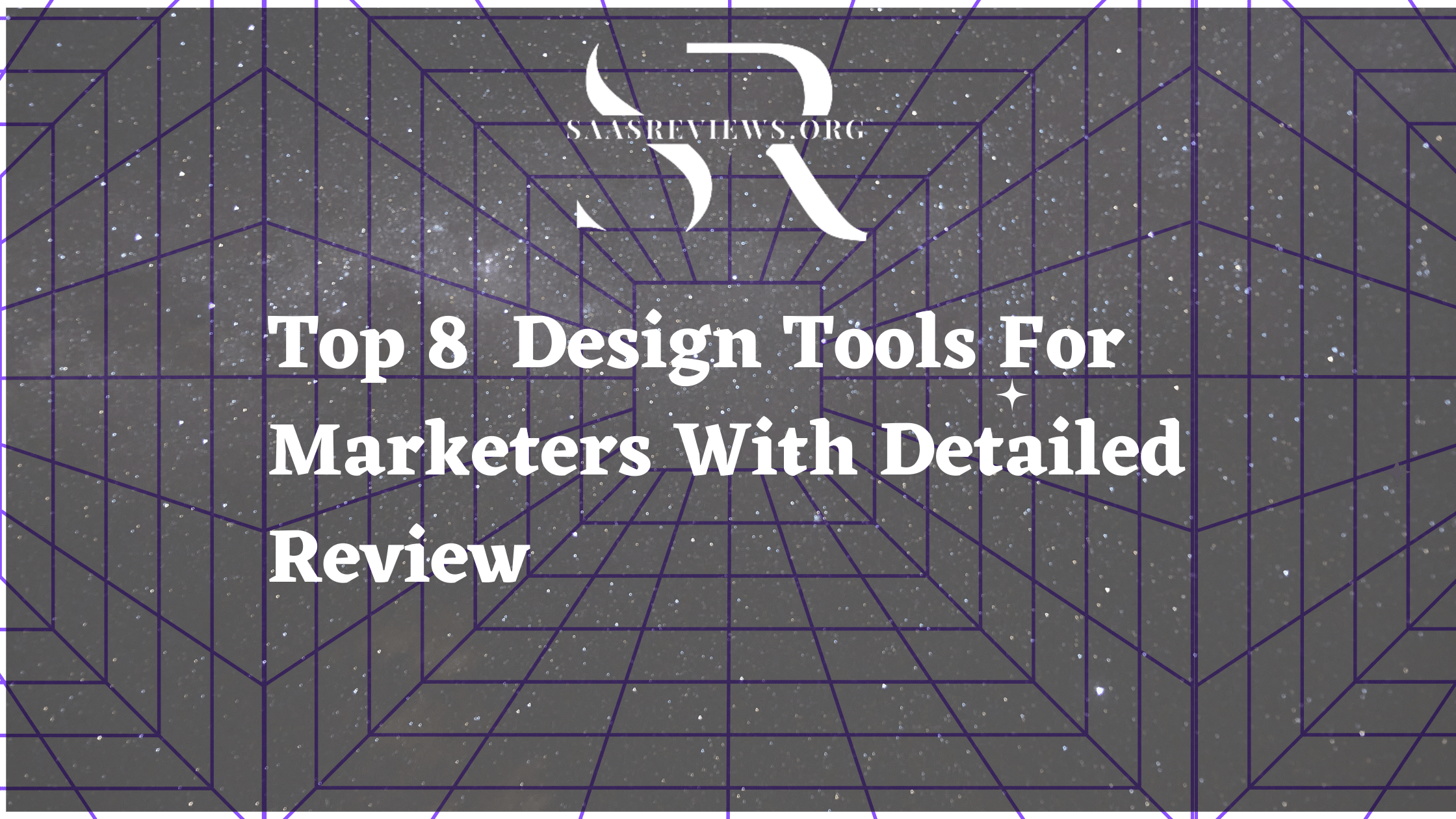 Top 8+ Design Tools For Marketers With Detailed Review